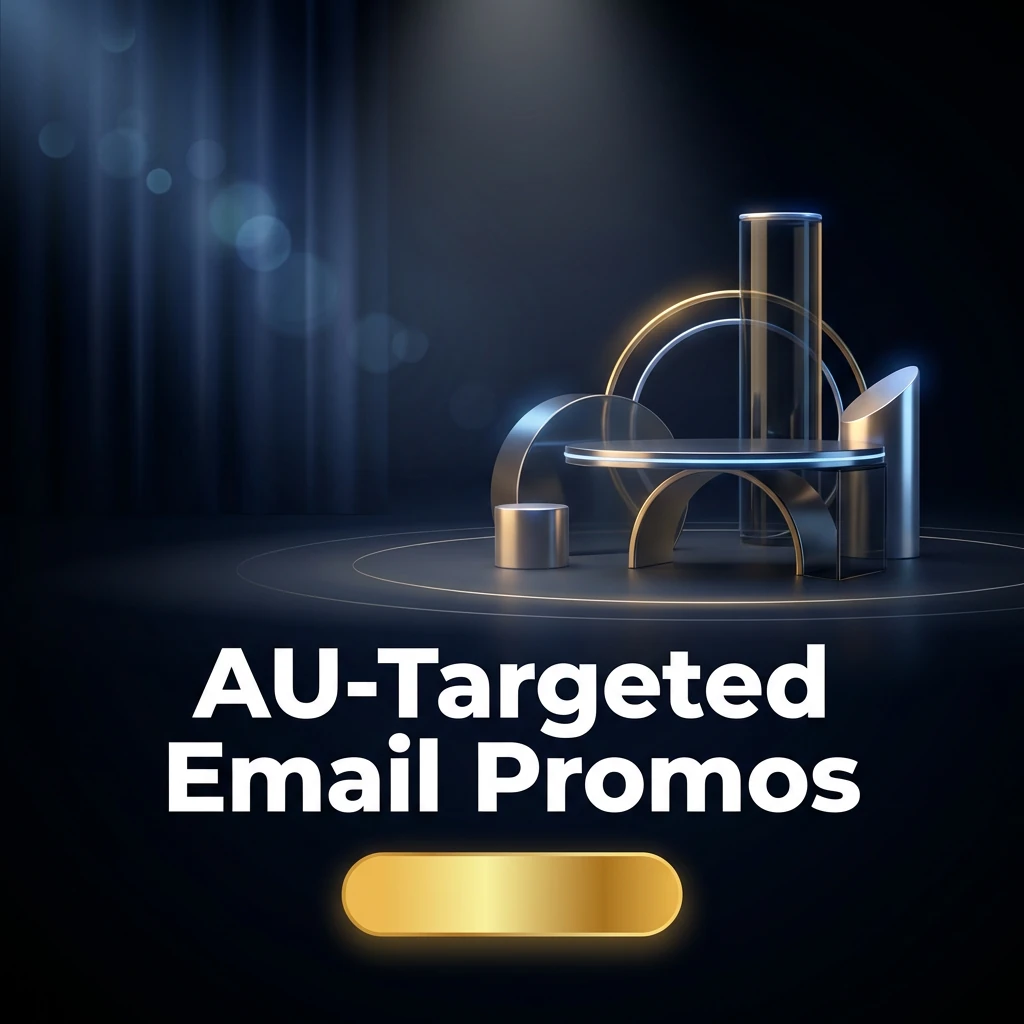 AU-Targeted Email Promos AU-Targeted Email Promos